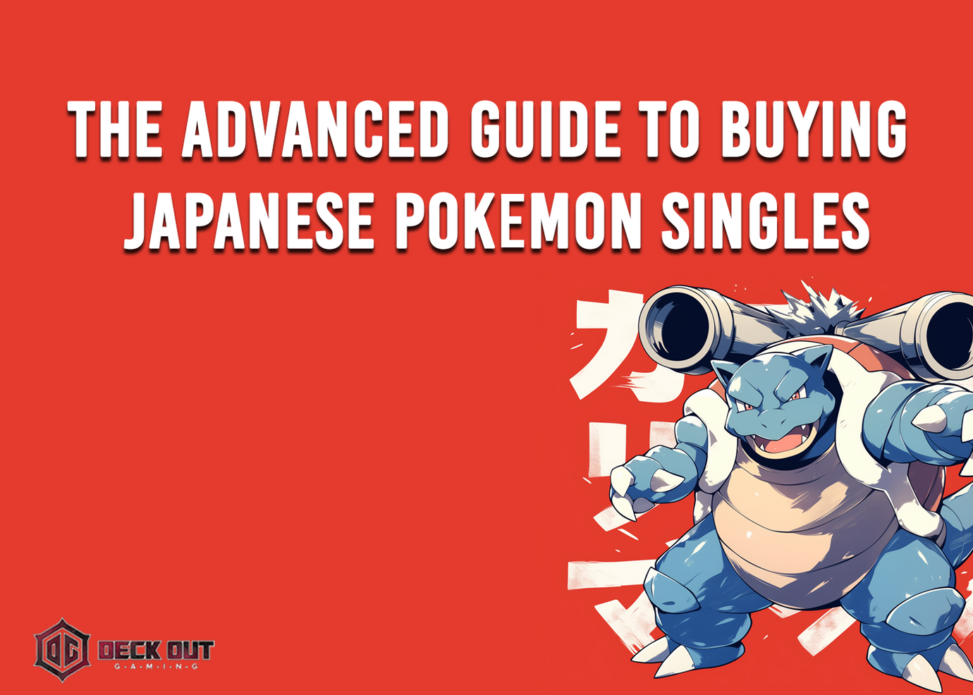 The Advanced Guide to Buying Japanese Pokemon Singles: What You Need to Know