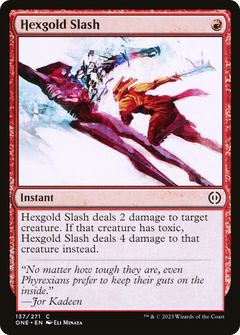Hexgold Slash (137) [Phyrexia: All Will Be One] - Deck Out Gaming