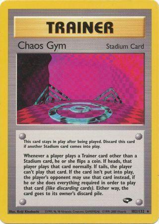 Chaos Gym (102) [Gym Challenge] Unlimited - Deck Out Gaming