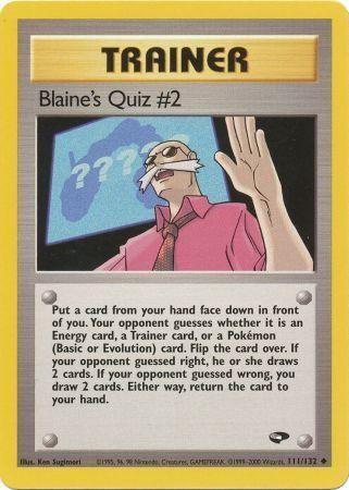 Blaine's Quiz #2 (111) [Gym Challenge] Unlimited - Deck Out Gaming