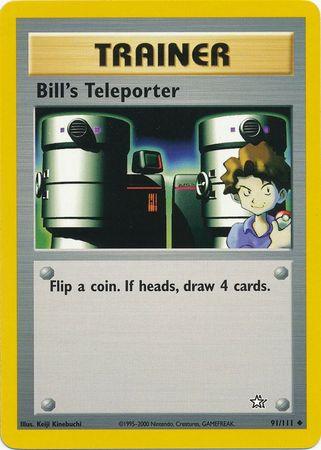 Bill's Teleporter (91) [Neo Genesis] Unlimited - Deck Out Gaming