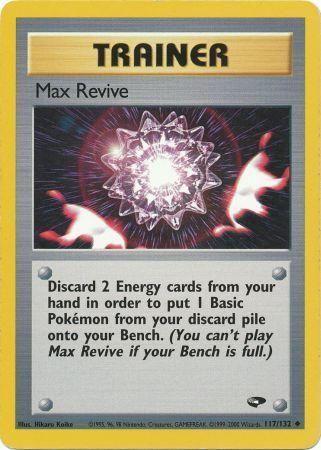 Max Revive (117) [Gym Challenge] Unlimited - Deck Out Gaming