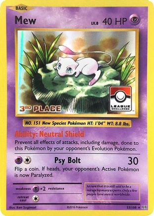Mew - 53/108 (League Challenge) [3rd Place] (53) [League & Championship Cards] Holofoil - Deck Out Gaming