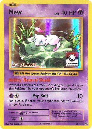 Mew - 53/108 (League Challenge) [4th Place] (53) [League & Championship Cards] Holofoil - Deck Out Gaming