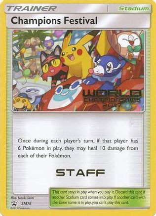 Champions Festival - SM78 (World Championships 2017) [Staff] (SM78) [SM Promos] - Deck Out Gaming