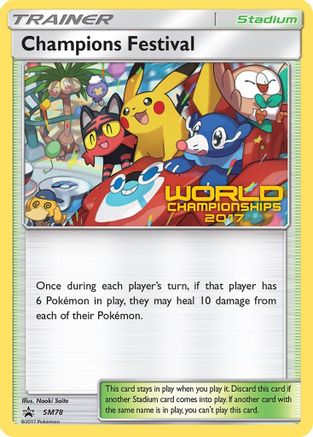 Champions Festival - SM78 (World Championships 2017) (SM78) [SM Promos] - Deck Out Gaming