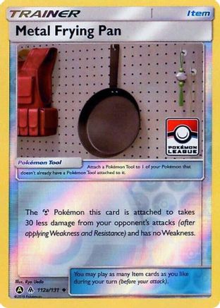 Metal Frying Pan - 112a/131 (Pokemon League) (112a) [League & Championship Cards] Reverse Holofoil - Deck Out Gaming