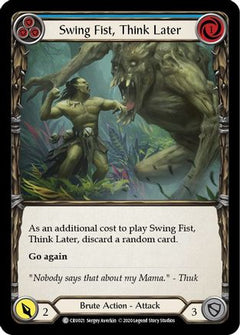 Swing Fist, Think Later (Blue) (CRU021) [Crucible of War] 1st Edition Rainbow Foil - Deck Out Gaming