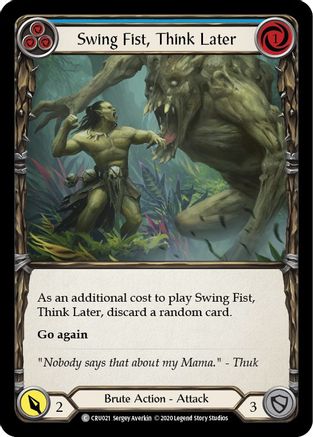 Swing Fist, Think Later (Blue) (CRU021) [Crucible of War] 1st Edition - Deck Out Gaming