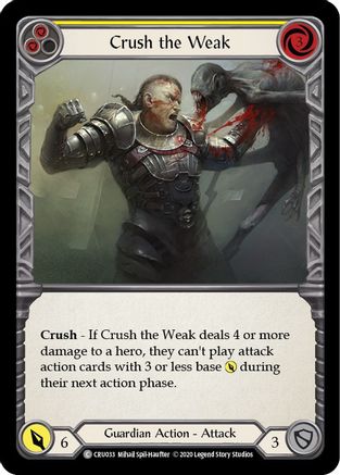 Crush the Weak (Yellow) (CRU033) [Crucible of War] 1st Edition Rainbow Foil - Deck Out Gaming