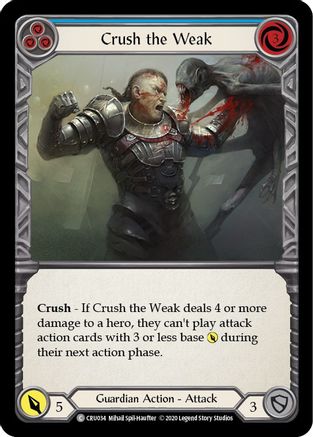 Crush the Weak (Blue) (CRU034) [Crucible of War] Unlimited Edition Rainbow Foil - Deck Out Gaming