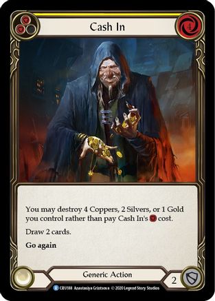 Cash In (CRU188) [Crucible of War] Unlimited Edition - Deck Out Gaming