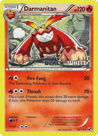 Darmanitan - 25/114 (Prerelease) (25) [Black and White Promos] Holofoil - Deck Out Gaming