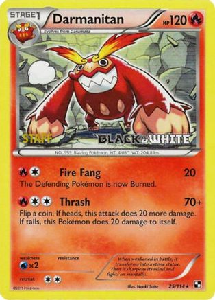 Darmanitan - 25/114 (Prerelease) [Staff] (25) [Black and White Promos] Holofoil - Deck Out Gaming