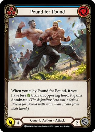 Pound for Pound (Blue) (MON280) [Monarch] Unlimited Edition Rainbow Foil - Deck Out Gaming