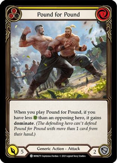 Pound for Pound (Yellow) (MON279) [Monarch] Unlimited Edition Rainbow Foil - Deck Out Gaming