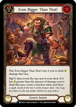 Even Bigger Than That! (Red) (EVR173) [Everfest] 1st Edition Rainbow Foil - Deck Out Gaming