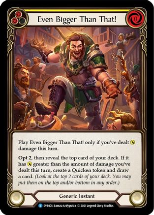 Even Bigger Than That! (Yellow) (EVR174) [Everfest] 1st Edition Rainbow Foil - Deck Out Gaming