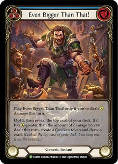 Even Bigger Than That! (Blue) - FAB060 (FAB060) [Flesh and Blood: Promo Cards] Rainbow Foil - Deck Out Gaming