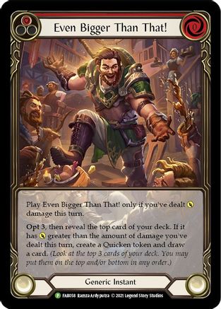 Even Bigger Than That! (Red) - FAB058 (FAB058) [Flesh and Blood: Promo Cards] Rainbow Foil - Deck Out Gaming