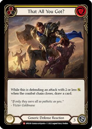 That All You Got? (UPR189) [Uprising] Rainbow Foil - Deck Out Gaming