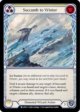 Succumb to Winter (Yellow) (UPR111) [Uprising] Rainbow Foil - Deck Out Gaming