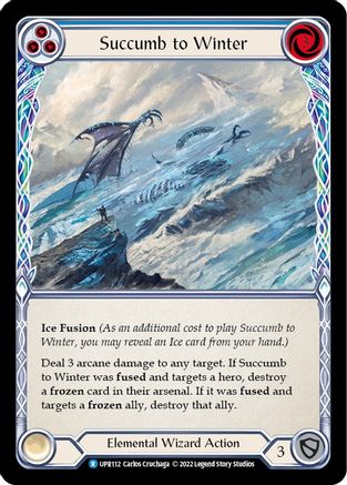 Succumb to Winter (Blue) (UPR112) [Uprising] - Deck Out Gaming