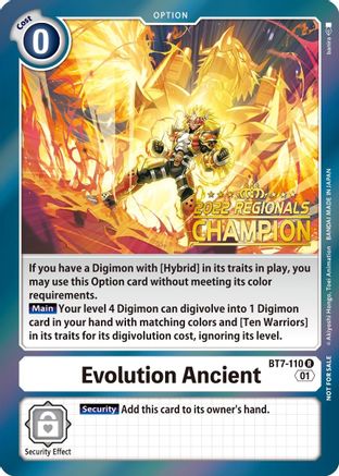 Evolution Ancient (2022 Championship Offline Regional) [Online Champion] (BT7-110) [Next Adventure] null - Deck Out Gaming