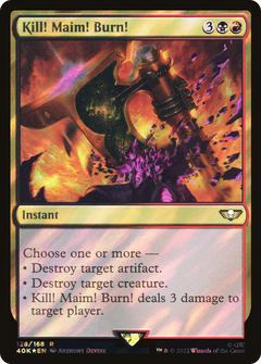 Kill! Maim! Burn! (Surge Foil) (128) [Warhammer 40,000 Commander] foil - Deck Out Gaming