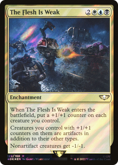 The Flesh Is Weak (Surge Foil) (122) [Warhammer 40,000 Commander] foil - Deck Out Gaming