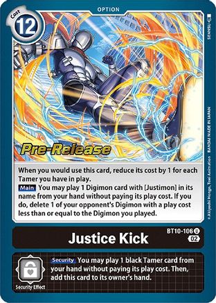 Justice Kick (BT10-106) [Xros Encounter Pre-Release Cards] Foil - Deck Out Gaming