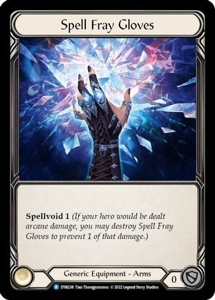 Spell Fray Gloves (DYN238) [Dynasty] Cold Foil - Deck Out Gaming