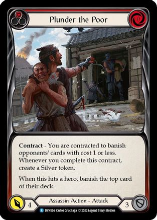 Plunder the Poor (Red) (DYN124) [Dynasty] Rainbow Foil - Deck Out Gaming