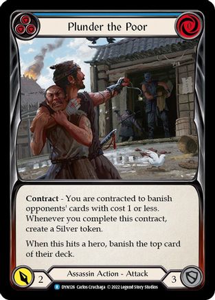 Plunder the Poor (Blue) (DYN126) [Dynasty] Rainbow Foil - Deck Out Gaming