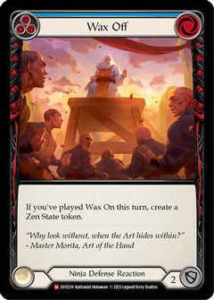Wax Off (EVO239) [Bright Lights] - Deck Out Gaming