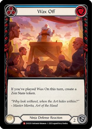 Wax Off (EVO239) [Bright Lights] Rainbow Foil - Deck Out Gaming
