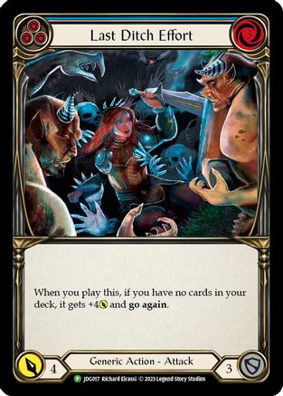 Last Ditch Effort - JDG017 (JDG017) [Flesh and Blood: Promo Cards] Cold Foil - Deck Out Gaming
