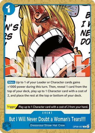 But I Will Never Doubt a Woman's Tears!!!! (OP06-057) [Wings of the Captain] - Deck Out Gaming