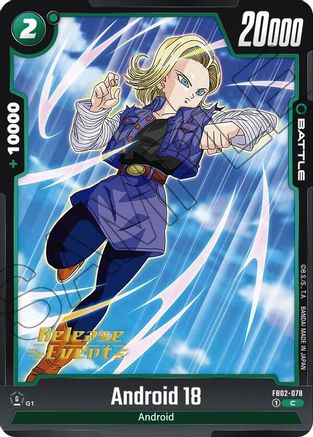 Android 18 - FB02-078 (FB02-078) [Blazing Aura Release Event Cards] - Deck Out Gaming