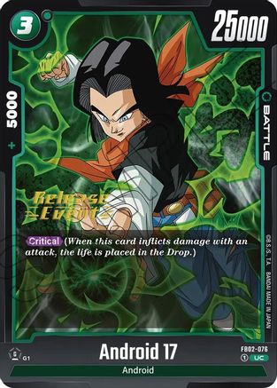 Android 17 - FB02-076 (FB02-076) [Blazing Aura Release Event Cards] - Deck Out Gaming