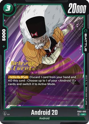 Android 20 (FB02-080) [Blazing Aura Release Event Cards] - Deck Out Gaming