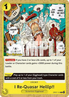 I Re-Quasar Helllp!! (OP07-115) [500 Years in the Future Pre-Release Cards] - Deck Out Gaming
