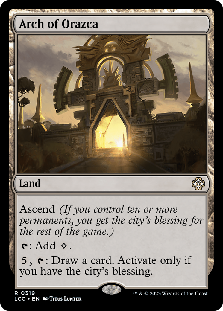 Arch of Orazca (319) [The Lost Caverns of Ixalan Commander] - Deck Out Gaming