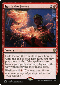 Ignite the Future (797) [Commander Legends: Battle for Baldur's Gate] - Deck Out Gaming