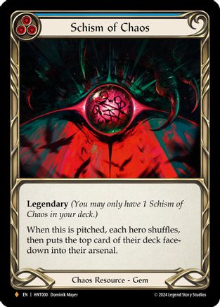 Schism of Chaos (HNT000) [The Hunted] Rainbow Foil - Deck Out Gaming