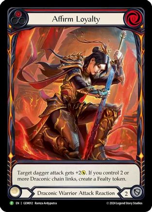 Affirm Loyalty - GEM012 (GEM012) [GEM Pack 1] Rainbow Foil - Deck Out Gaming