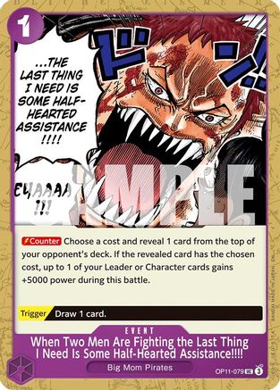 When Two Men Are Fighting the Last Thing I Need Is Some Half-Hearted Assistance!!!! (OP11-079) [A Fist of Divine Speed] - Deck Out Gaming