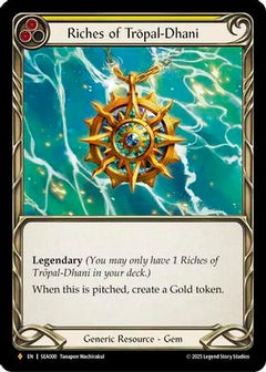 Riches of Tropal-Dhani (SEA000) [High Seas] Rainbow Foil - Deck Out Gaming