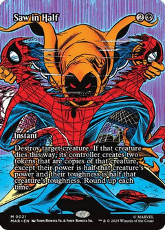 Saw in Half (Borderless) (21) [Marvel Eternal-Legal] foil - Deck Out Gaming