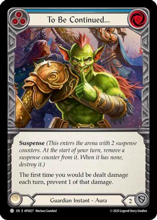 To Be Continued... (APS027) [Armory Deck: Pleiades] - Deck Out Gaming